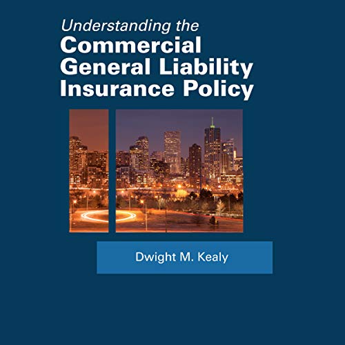 Cover of Understanding the Commercial General Liability Policy