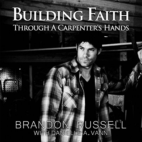 Cover of Building Faith Through a Carpenter's Hands