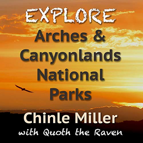 Cover of Explore Arches and Canyonlands National Parks