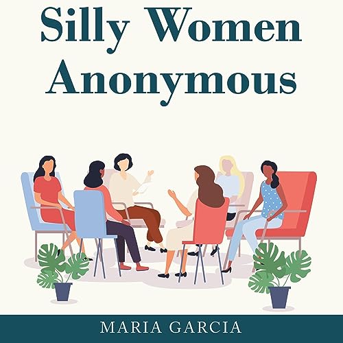Cover of Silly Women Anonymous