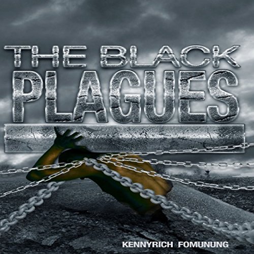 Cover of The Black Plagues: United We Stand, Divided We Fall
