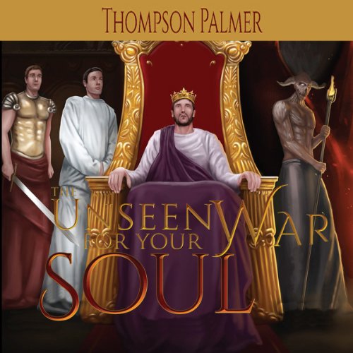 Cover of The Unseen War for Your Soul