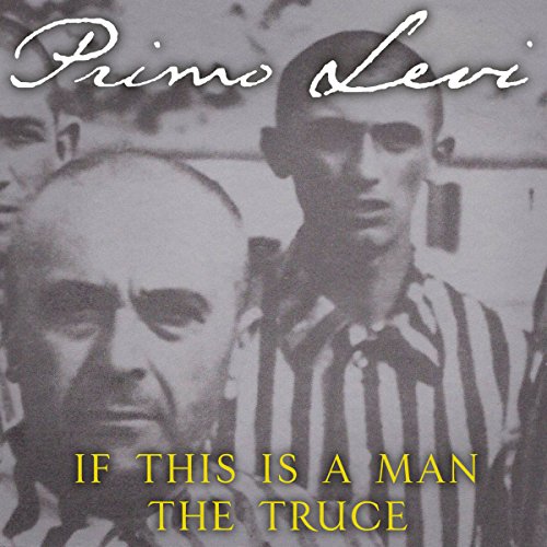 Cover of If This Is A Man/The Truce