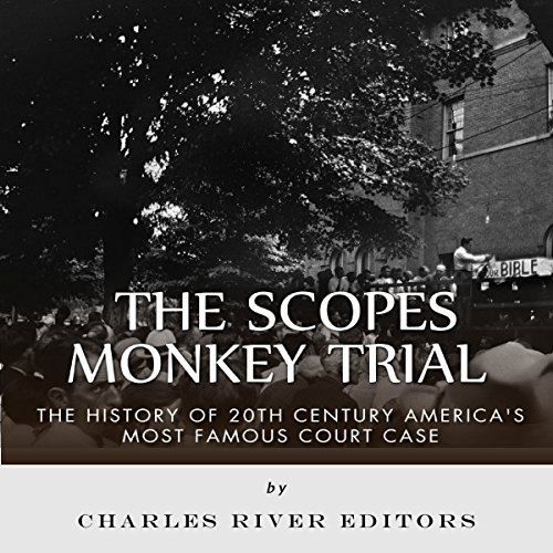 Cover of The Scopes Monkey Trial: The History of 20th Century America's Most Famous Court Case