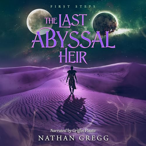 Cover of The Last Abyssal Heir: First Steps