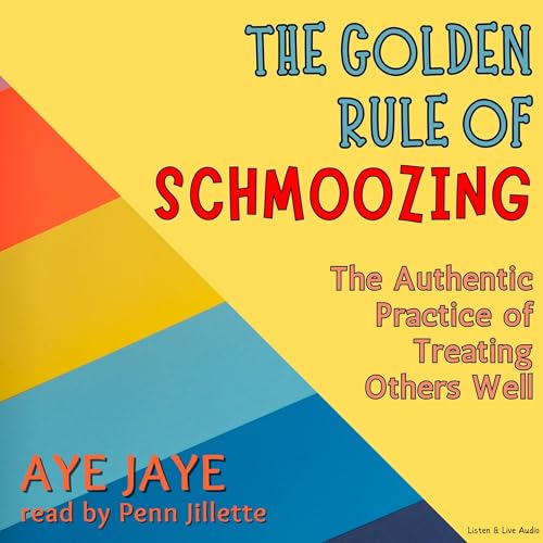 Cover of The Golden Rule of Schmoozing
