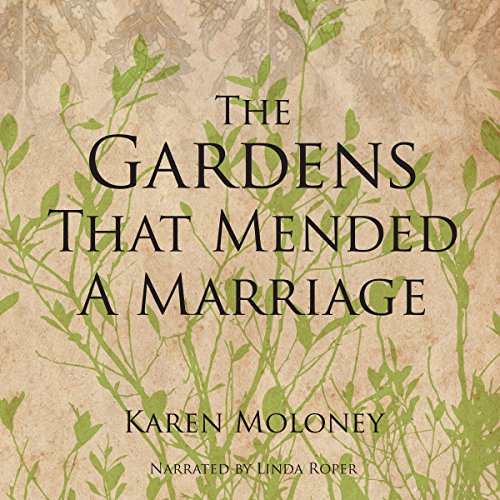 Cover of The Gardens That Mended a Marriage