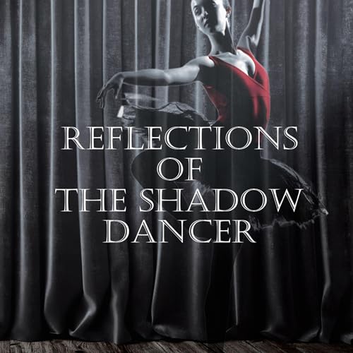 Cover of Reflections of the Shadow Dancer