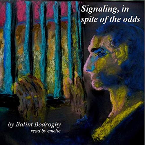 Cover of Signalling, in Spite of the Odds