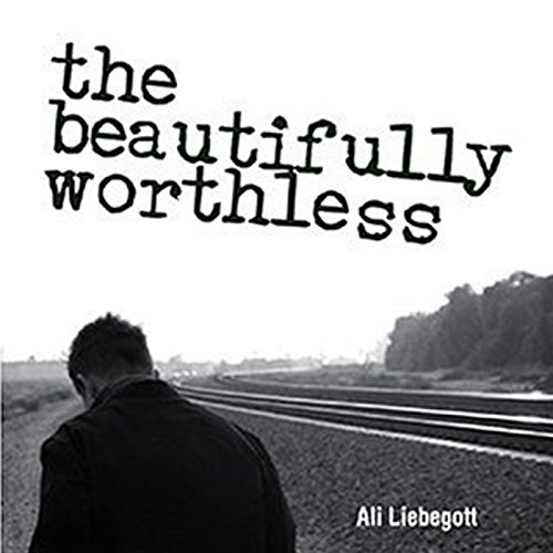 Cover of The Beautifully Worthless