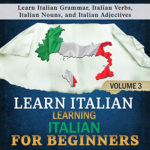 Cover of Learn Italian: Learning Italian for Beginners, Volume 3