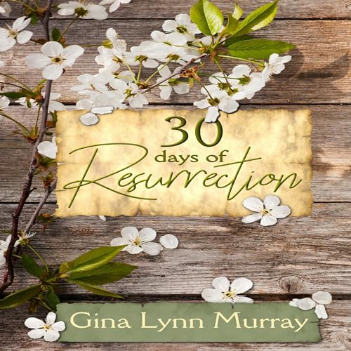 Cover of 30 Days of Resurrection