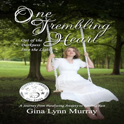 Cover of One Trembling Heart, Out of Darkness into the Light