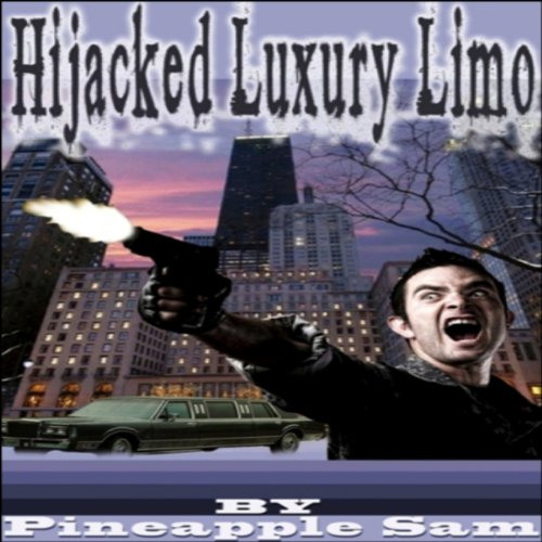 Cover of Hijacked Luxury Limo