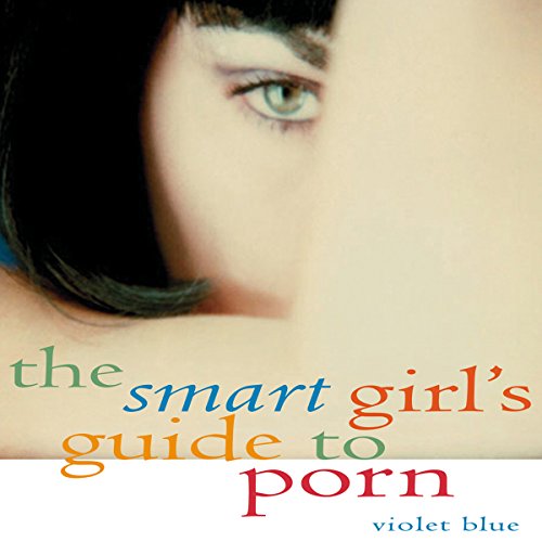 Cover of The Smart Girl's Guide to Porn