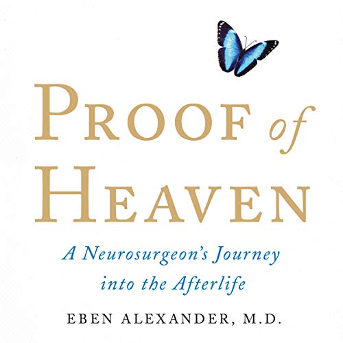 Cover of Proof of Heaven: A Neurosurgeon's Journey into the Afterlife