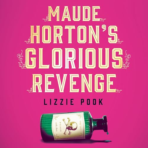 Cover of Maude Horton's Glorious Revenge