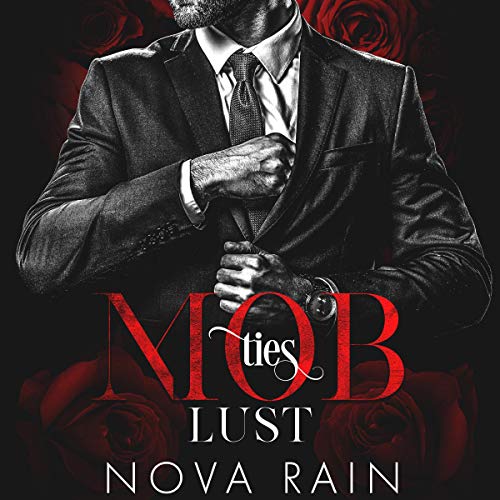 Cover of Mob Lust (A Bad Boy Mafia Romance)