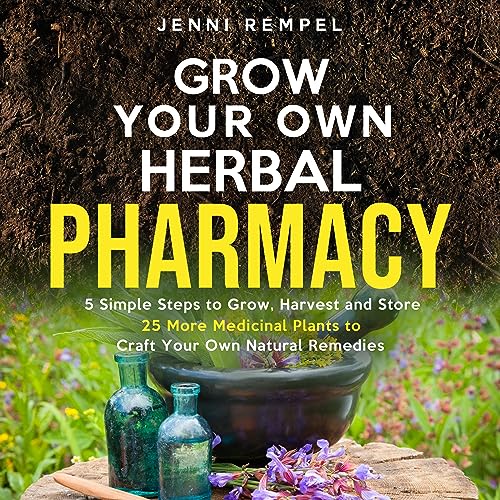 Cover of Grow Your Own Herbal Pharmacy