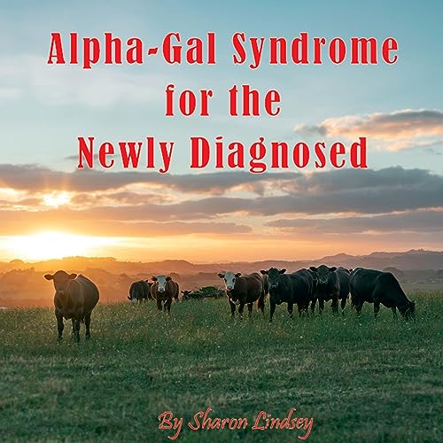 Cover of Alpha-Gal Syndrome for the Newly Diagnosed