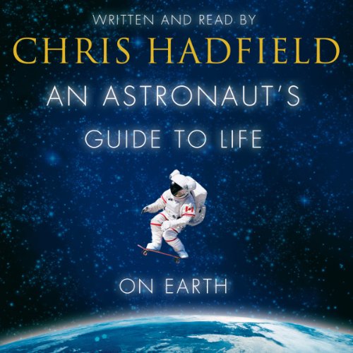 Cover of An Astronaut's Guide to Life on Earth