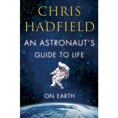 Cover of An Astronaut's Guide to Life on Earth