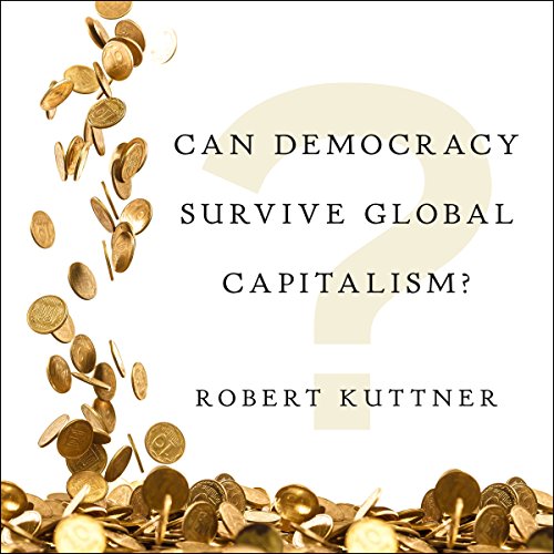Cover of Can Democracy Survive Global Capitalism?