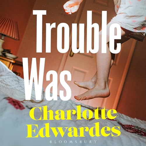 Cover of Trouble Was