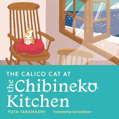 Cover of The Calico Cat at the Chibineko Kitchen