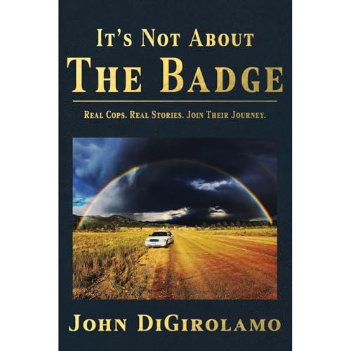 Cover of It's Not About the Badge