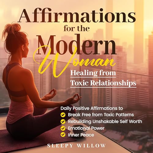 Cover of Affirmations for the Modern Woman: Healing from Toxic Relationships