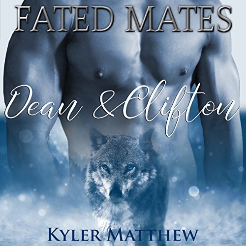 Cover of Fated Mates: Dean and Clifton