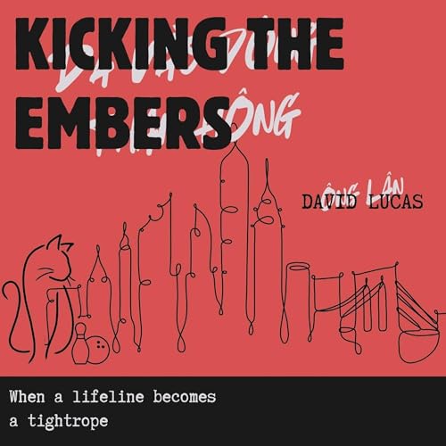 Cover of Kicking the Embers