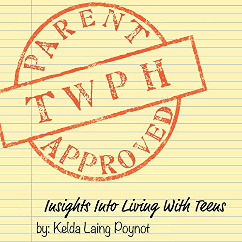Cover of TWPH: Insights into Living with Teens