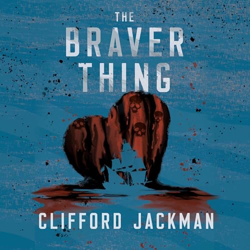 Cover of The Braver Thing