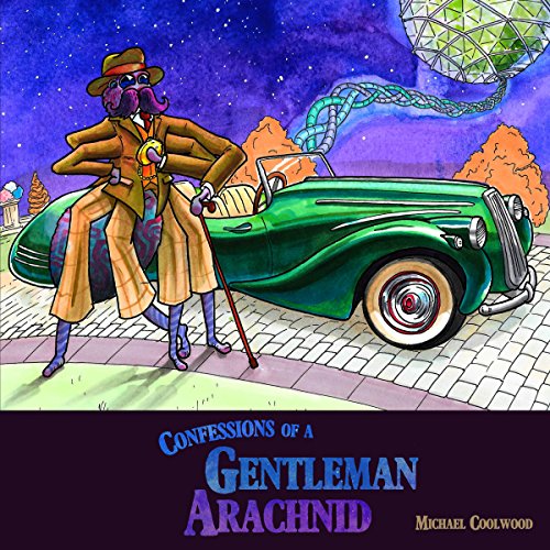 Cover of Confessions of a Gentleman Arachnid