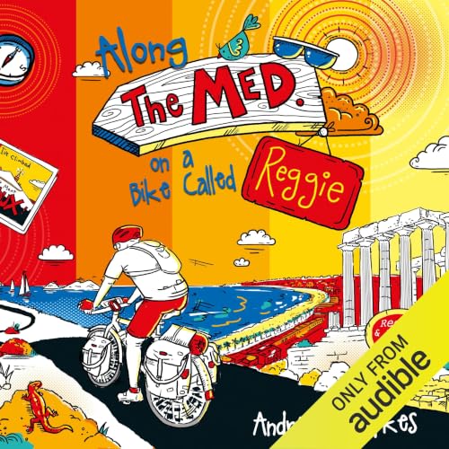 Cover of Along the Med on a Bike Called Reggie