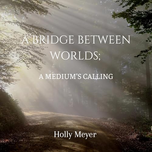 Cover of A Bridge Between Worlds