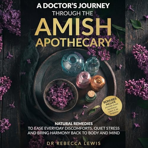 Cover of A Doctor’s Journey Through the Amish Apothecary
