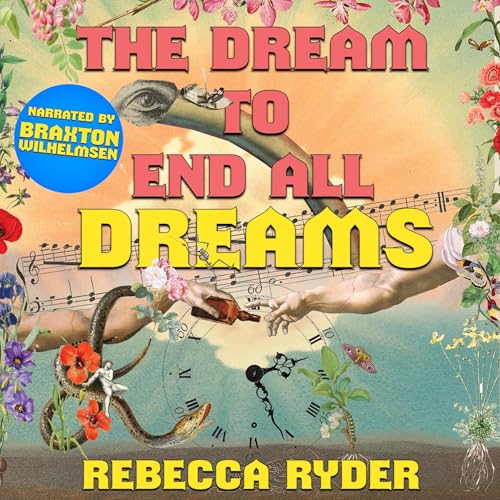 Cover of The Dream to End All Dreams