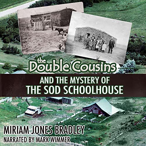 Cover of The Double Cousins and the Mystery of the Sod Schoolhouse