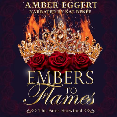 Cover of Embers to Flames