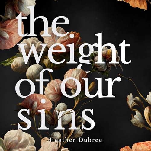 Cover of The Weight of Our Sins