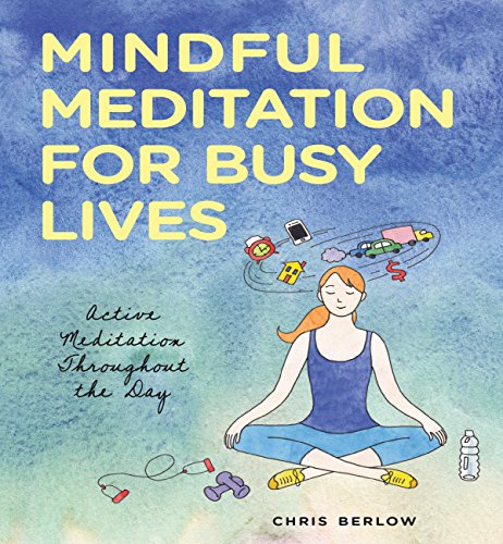 Cover of Mindful Meditation for Busy Lives