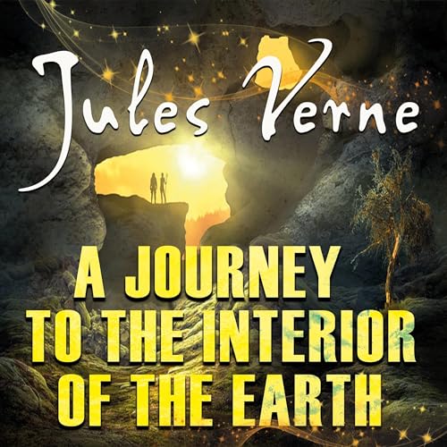 Cover of A Journey to the Interior of the Earth