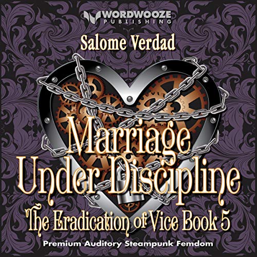 Cover of Marriage Under Discipline: A Femdom Steampunk Story