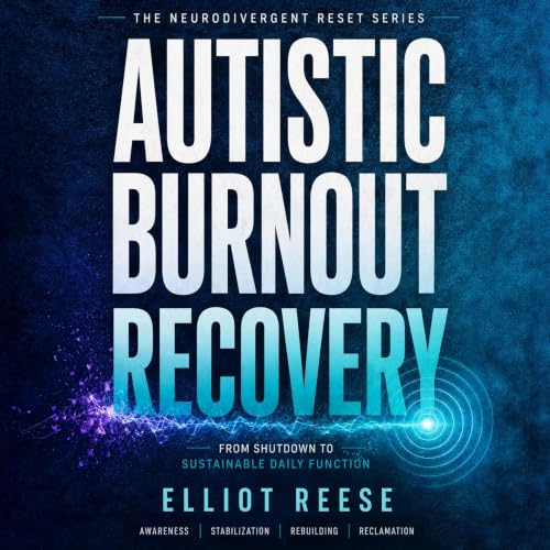 Cover of Autistic Burnout Recovery