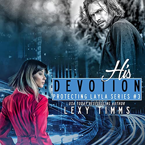 Cover of His Devotion: Bodyguard Steamy Romance