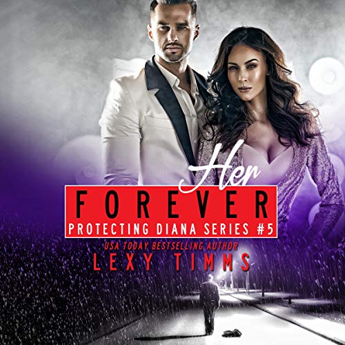 Cover of Her Forever: Billionaire Bodyguard Steamy Romance