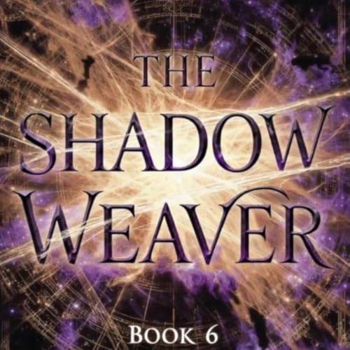 Cover of The Shadow Weaver, Book 6